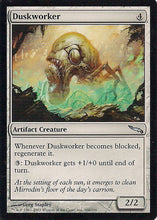 Lade das Bild in den Galerie-Viewer, DUSKWORKER, Magic -The Gathering-, Ausgabe / Set / Serie Mirrodin (Mirrordin) 2003