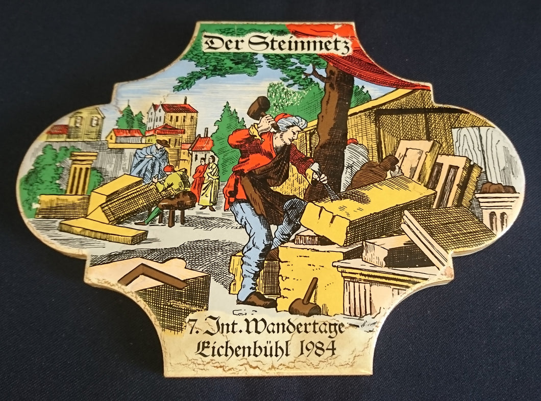 WAND~ SAMMELKACHEL - Keramik / Steingut, Der Steinmetz Handwerk 7. Internationale Wandertage 1984 Eichenbühl Aufschrift Motiv Dekor (BC)
