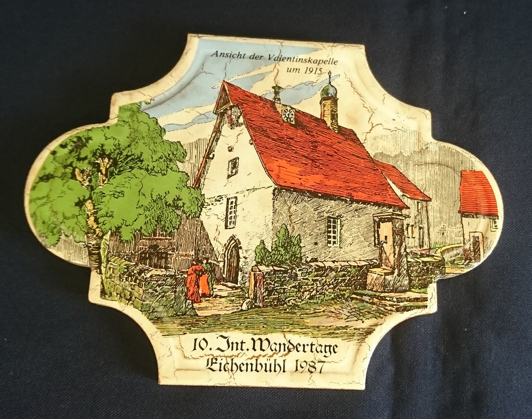 WAND~ SAMMELKACHEL - Keramik / Steingut, Valentinskapelle um 1915 Ansicht 10. Internationale Wandertage 1987 Eichenbühl Aufschrift Motiv Dekor (BC)
